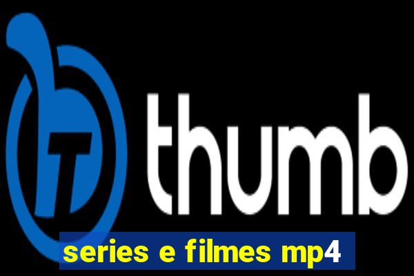 series e filmes mp4